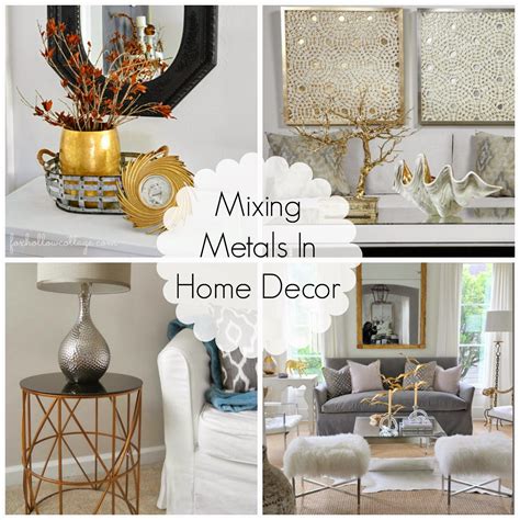 mixing metals in house|metal home decorating accents.